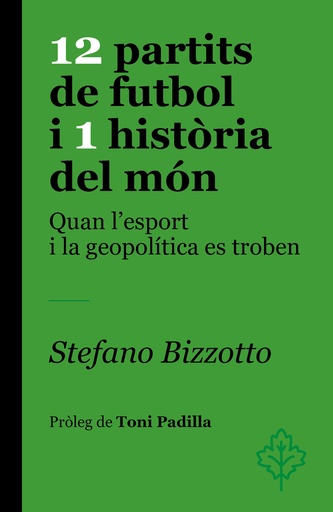 [9788418696459] 12 partits de futbol i 1 història del món