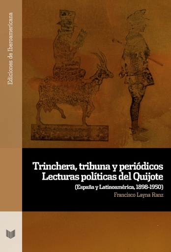 [9788491924777] Trinchera, tribuna y periódicos