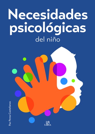 [9788466244329] Necesidades Psicológicas del Niño