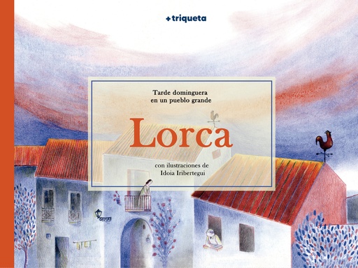 [9791387501099] Lorca, Tarde dominguera en un pueblo grande