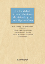 [9788410789296] La fiscalidad del arrendamiento de vivienda y de otras figuras afines