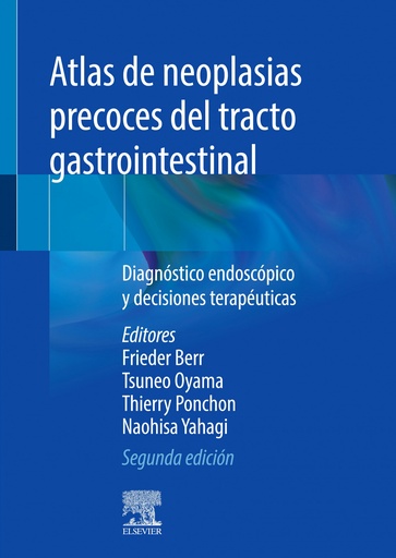 [9788491137825] Atlas de neoplasias precoces del tracto gastrointestinal