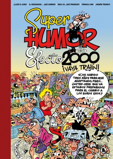 [9788402430410] Efecto 2000, ¡vaya trajín! (Súper Humor Mortadelo)