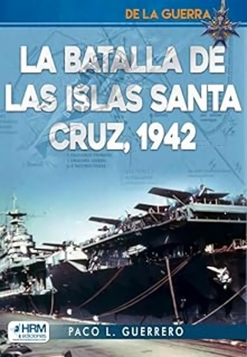 [9788417859909] LA BATALLA DE LAS ISLAS SANTA CRUZ, 1942