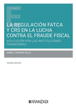 [9788410789470] LA REGULACIÓN FATCA Y CRS EN LA LUCHA CONTRA EL FRAUDE FISCAL