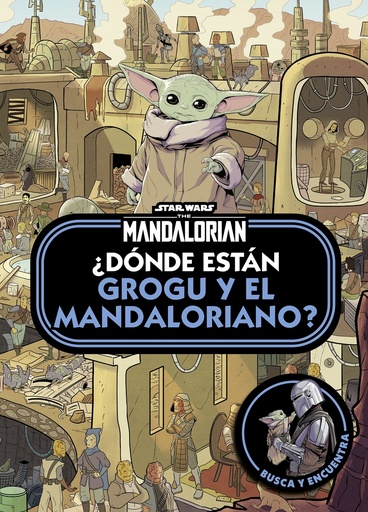 [9788408297246] Star Wars. The Mandalorian. ¿Dónde están Grogu y el Mandaloriano?