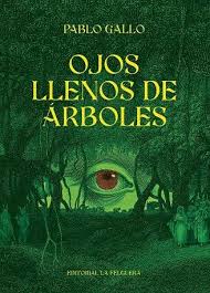 [9788412932621] OJOS LLENOS DE ÁRBOLES