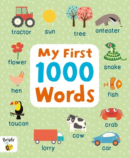 [9781837951437] My First 1000 Words. Bright Bee Picture Dictionary