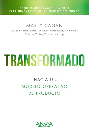 [9788441550582] Transformado. Hacia un modelo operativo de producto