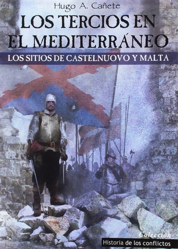 [9788494288463] Los tercios en el Mediterráneo