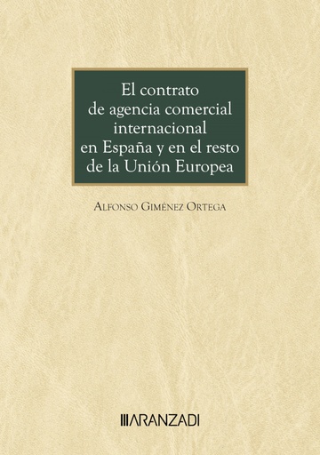 [9788410308749] El contrato de agencia comercial internacional en España y en el resto de la Unión Europea