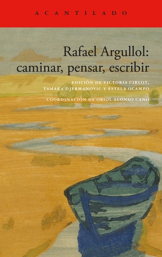 [9788419958419] Rafael Argullol: caminar, pensar, escribir