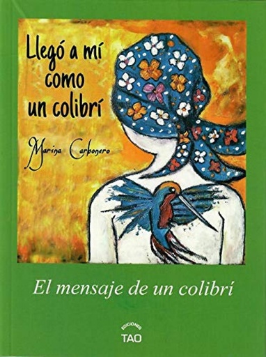 [9781718779051] LLEGÓ A MI COMO UN COLIBRI