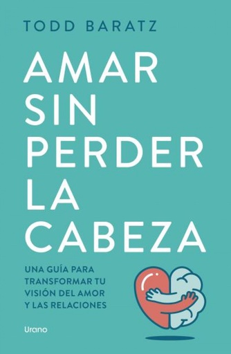 [9788418714788] Amar sin perder la cabeza