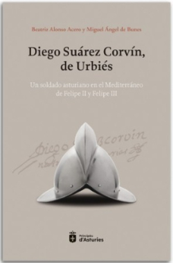 [9788410345171] Diego Suárez Corvín, de Urbiés. Un soldado asturianu en el Mediterráneo...