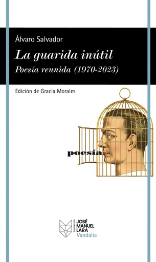 [9788419132512] La guarida inútil. Poesía reunida (1970-2023)