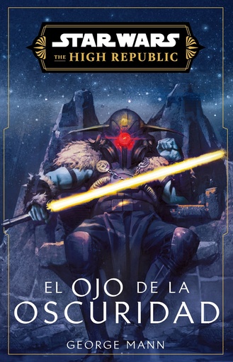 [9788411617147] Star Wars. High Republic III: El ojo de la oscuridad (novela)