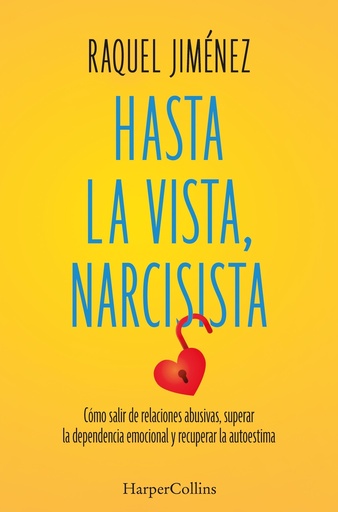 [9788410641938] Hasta la vista, narcisista