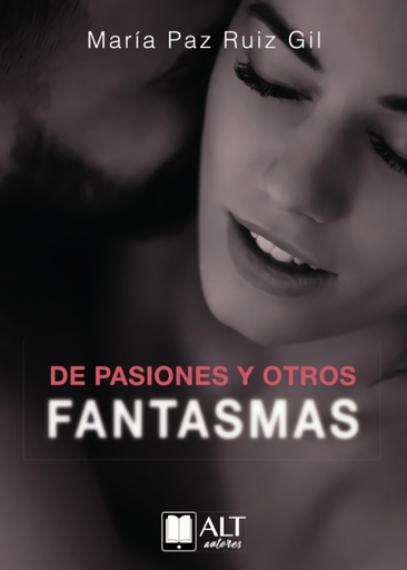 [9788417400712] De pasiones y otros fantasmas