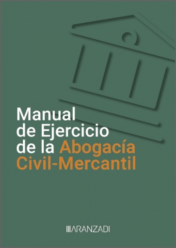 [9788411636384] Manual de Ejercicio de la Abogacía Civil-Mercantil