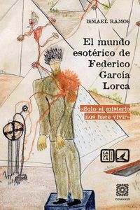 [9788413699103] EL MUNDO ESOTÉRICO DE FEDERICO GARCÍA LORCA