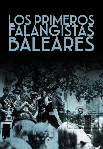 [9788419764942] Los primeros falangistas mallorquines