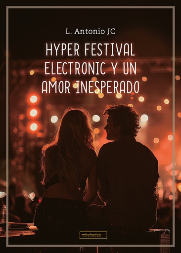 [9788410412736] Hyper Festival Electronic y un amor inesperado