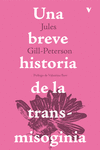 [9788419719966] Breve historia de la transmisoginia