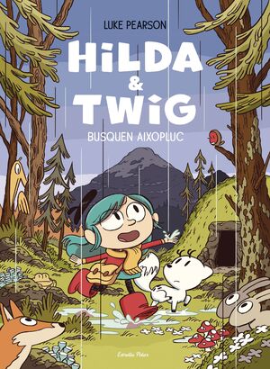 [9788413899589] Hilda & Twig . Hilda i Twig busquen aixopluc