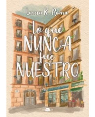 [9791387810504] Lo que nunca fue nuestro