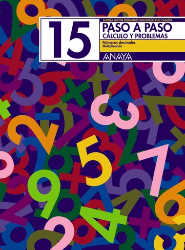 [9788466713504] PASO A PASO 15:NUMEROS DECIMALES,MULTIPLICACION