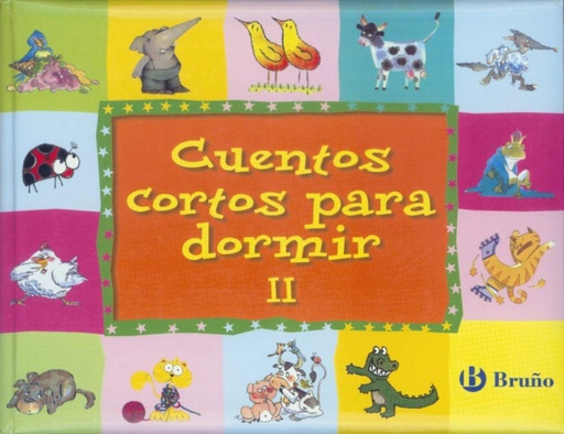 [9788421697528] Cuentos cortos para dormir Volumen II