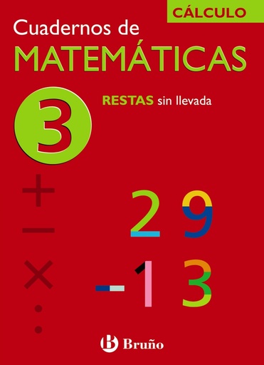 [9788421656709] (N).CUAD.MATEMATICAS 3.(RESTAS SIN LLEVADA).(CALCULO)