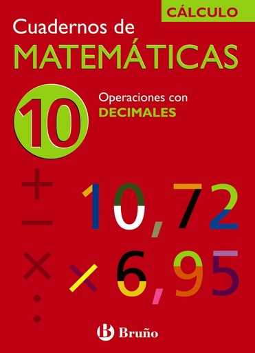 [9788421656778] (N).CUAD.MATEMATICAS 10.(OPERACIONES CON DECIMALES).(CALCULO