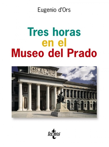 [9788430942008] Tres horas en el Museo del Prado