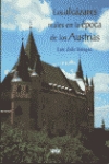 [9788493284312] Los Alcázares de los Austrias