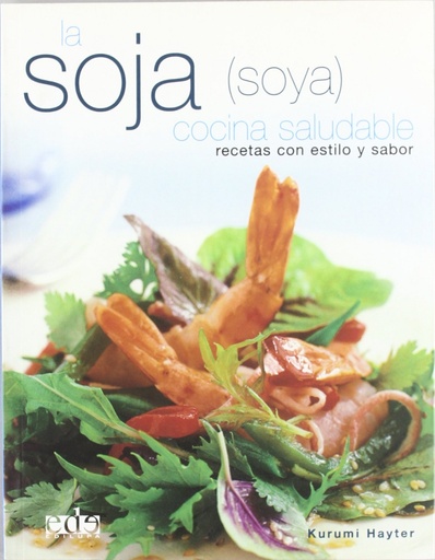 [9788496252387] La soja (soya), cocina saludable