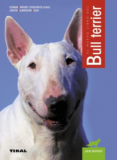 [9788430547593] El nuevo libro del Bull terrier