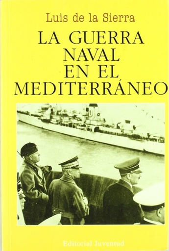 [9788426102645] La guerra naval en el Mediterráneo (1940-1943)