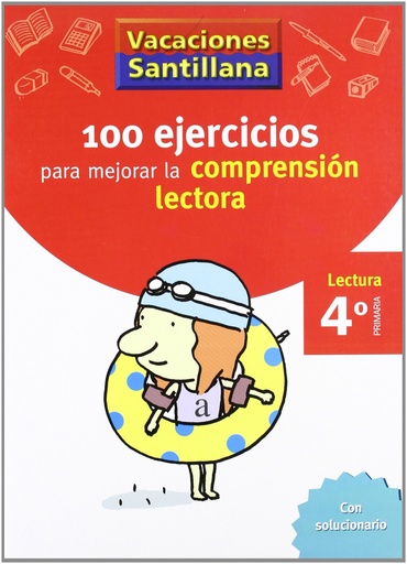 [9788429409024] VACACIONES 100 EJERCICIOS PARA MEJORAR LA COMPRENSION LECTORA 4º PRIMARIA SANTILLANA