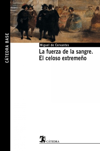 [9788437621494] La fuerza de la sangre;El celoso extremeño