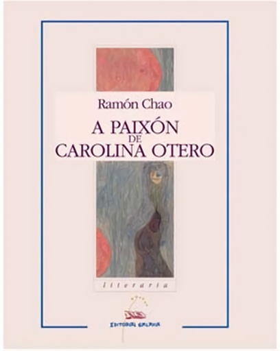 [9788482885124] A paixón de Carolina Otero