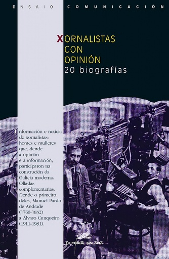 [9788482888071] Xornalistas con opinión. 20 biografías