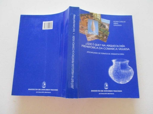 [9788489599079] ¿Que é que? Na arqueoloxia prehistorica da comarca viguesa