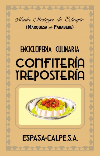 [9788467019919] Confitería y repostería