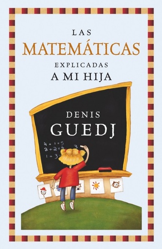 [9788449322235] Las matemáticas explicadas a mi hija