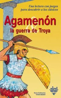 [9788446013662] Agamenón y la Guerra de Troya