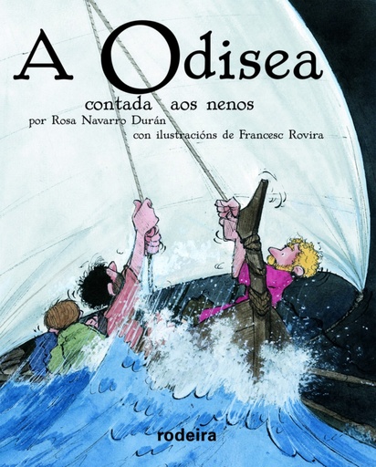 [9788483492185] A ODISEA CONTADA AOS NENOS (edición RODEIRA en rústica Biblioteca Escolar)