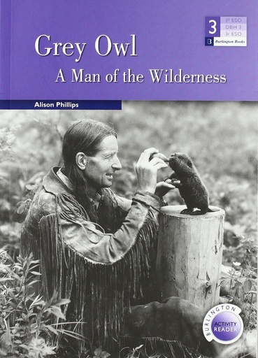 [9789963479528] (bar.3).grey owl.(3o.eso) a man of the wilderness