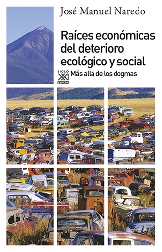 [9788432314278] Raíces económicas del deterioro ecológico y social